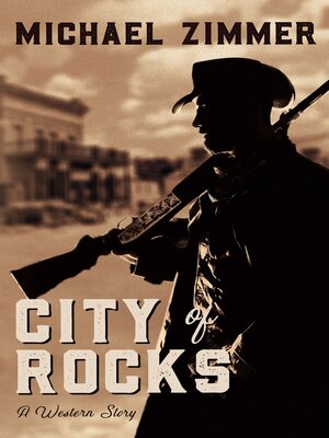cover image of City of Rocks: a Western Story